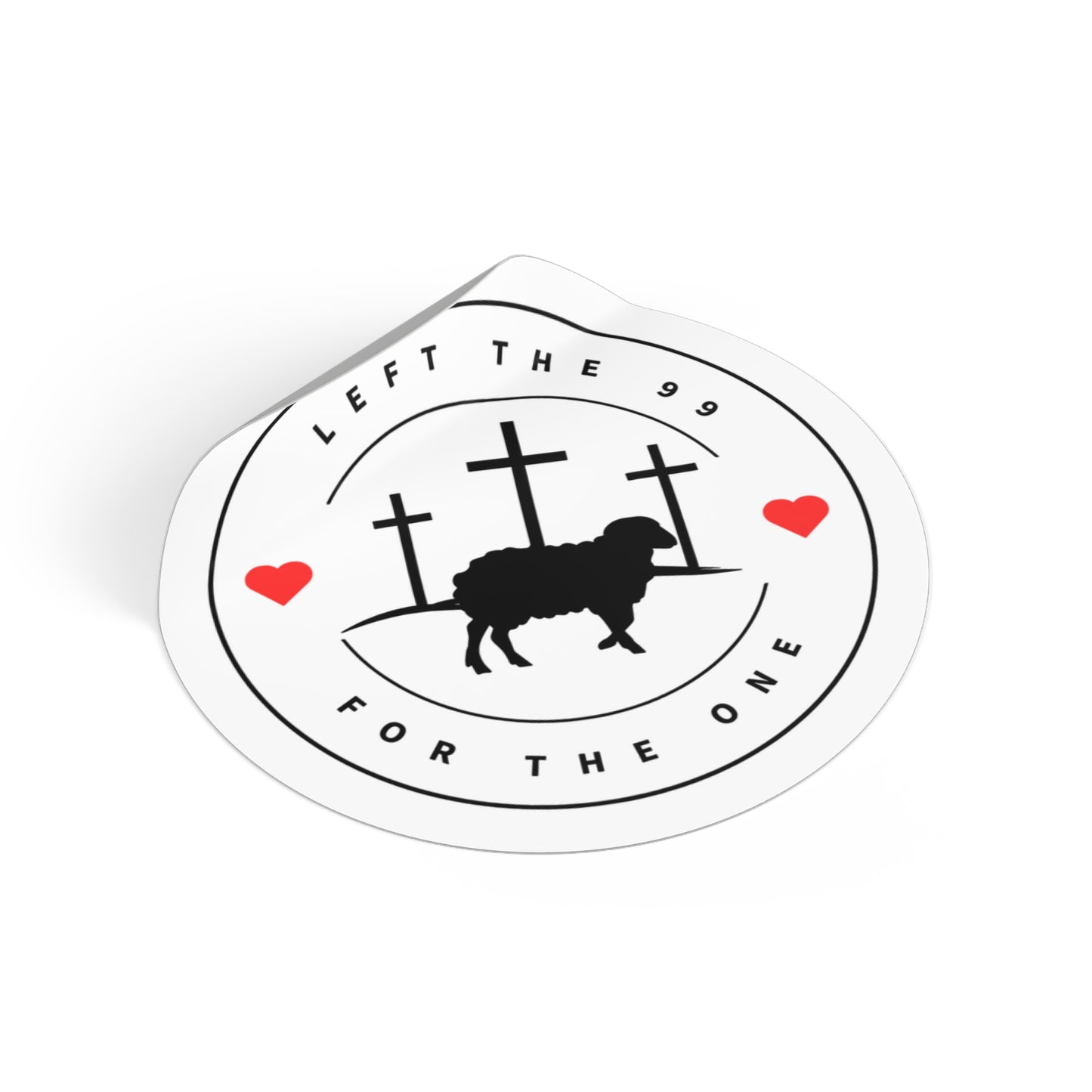 Left the 99 for the one (Round Vinyl Sticker)