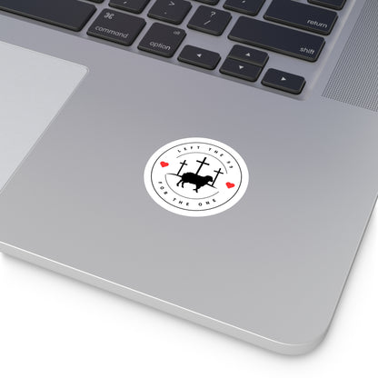 Left the 99 for the one (Round Vinyl Sticker)